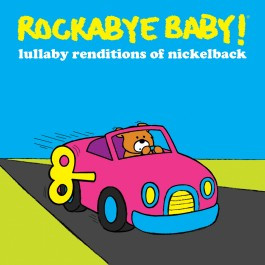 Rockabye Baby CD Nickelback