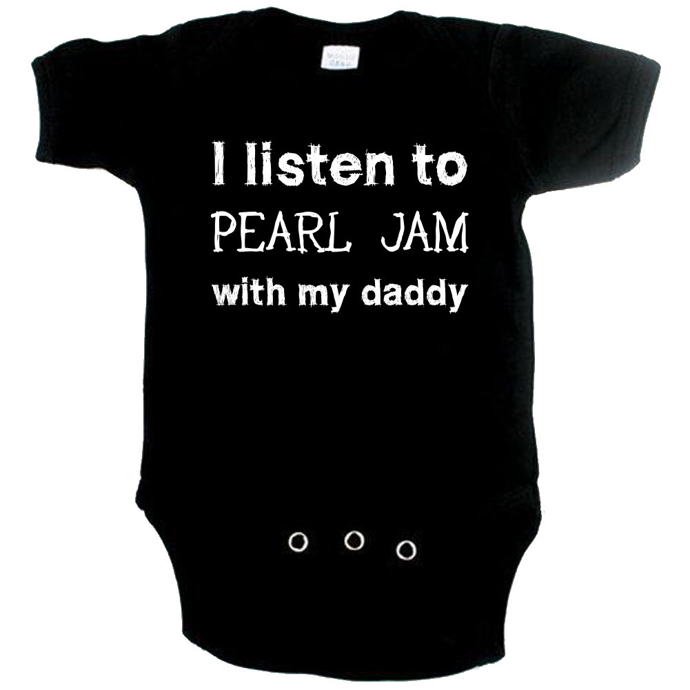 Rock Baby Strampler I listen to Pearl Jam with my Daddy